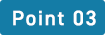 Point 03